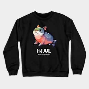 Funny outfit for crybabies, monsters, gift "HJUUL" Crewneck Sweatshirt